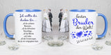 Tasse Weiß/Blau bedruckt mit Motiv Ich wollte die danken für... all die schönen Geschichten... all die hilfreichen Ratschläge... all die Wärme und Liebe... all die Weisheiten, die du mir mitgegeben hast. bester Bruder der Welt Ich hab dich lieb