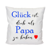 Glück ist dich als Oma/Opa/Mama/Papa zu haben - Kissenbezug 40x40cm mit Füllung