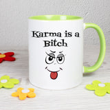 Karma is a Bitch - Tasse