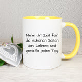 Tasse Weiß/Gelb Seite 2 bedruckt mit Spruch: Nimm dir Zeit für die schönen Dinge des Lebens und genieße jeden Tag Tasse