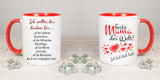 Tasse Weiß/Rot bedruckt mit Motiv Ich wollte die danken für... all die schönen Geschichten... all die hilfreichen Ratschläge... all die Wärme und Liebe... all die Weisheiten, die du mir mitgegeben hast. beste Mama der Welt Ich hab dich lieb